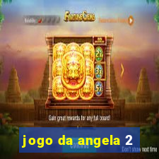 jogo da angela 2